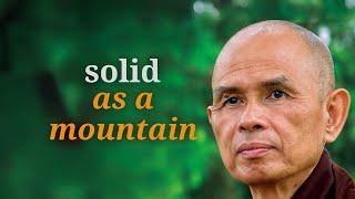 Sit, Solid as A Mountain | Teachings by Zen Master Thich Nhat Hanh | #mindfulness