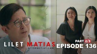 Lilet Matias, Attorney-At-Law: Ramir finally leaves his toxic family! (Episode 136 - Part 2/3)