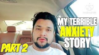 My Terrifying Battle with Anxiety in Urdu | Part 2