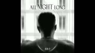 SEB P - All Night Long (Official Audio)