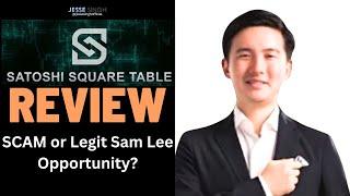 Satoshi Square Table Review - SCAM or Legit HyperFund 3.0 Sam Lee Opportunity?