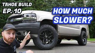 I Put BIGGER TIRES on my TAHOE and Tested the 0-60 Time