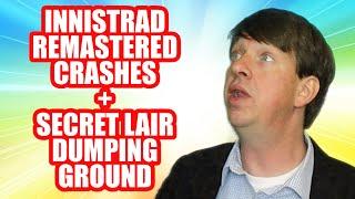 Innistrad Remastered Crashes + Secret Lair Dumping Ground