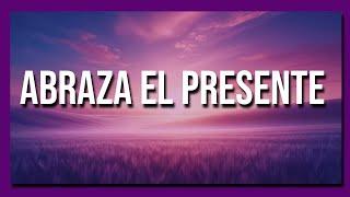 Meditación Guiada para  ACEPTAR EL PRESENTE 