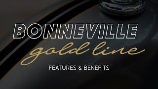 New Bonneville Gold Line Editions | Features and Benefits