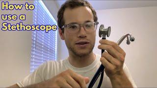 How to Use a Stethoscope