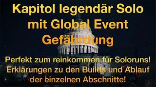 The Division 2 Kapitol legendär Solo mit Global Event Erklärung zu Builds und Abläufen