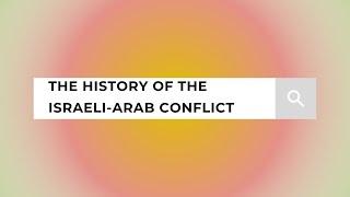 The History of the Israeli-Arab Conflict - A Short Documentary