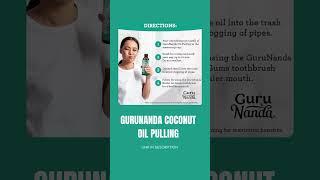 GuruNanda Coconut Oil Pulling