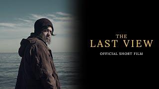 THE LAST VIEW (Short Film)