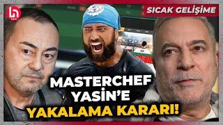 Yasadışı bahis soruşturması büyüyor: MasterChef Yasin Obuz için yakalama kararı çıkarıldı!