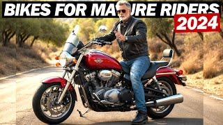 Top 7 Best Motorcycles For Mature Riders In 2024