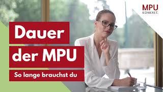 Wie lange dauert eine MPU?