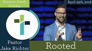 Rooted | Jake Richter | Sojourn Church Carrollton Texas