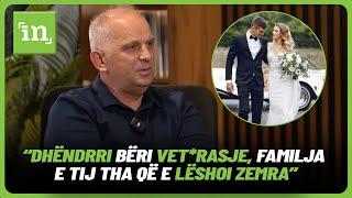 “Dhëndrri bëri vet*rasje, familja e tij tha që e lëshoi zemra”, “Vajza ime nuk po e denoncon rastin