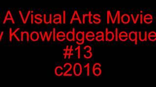 A Visual Arts Movie by Knowledgeablequest (13)