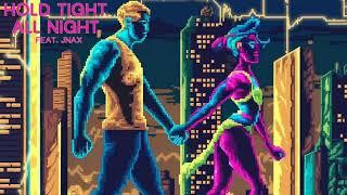 Revolt, Jnax - Hold Tight/All Night (Official Audio)