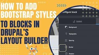 How To Add Bootstrap Styles to Blocks in Drupal's Layout Builder