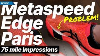 Asics Metaspeed Edge Paris after 75 miles - Down, but not out