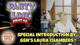 Party Line|Pilot 3|Studio Master|Laura Chambers Intro