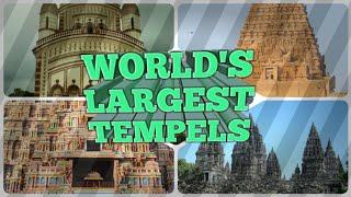 পৃথিবীর সবচেয়ে বড় ১০ টি মন্দির ( world's 10 largest temple)