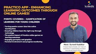 Practico App - Enhancing learning outcomes through online games! | Kreedo Partnered Preschool App
