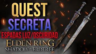 La QUEST SECRETA para conseguir la ESPADA de la LUZ y la ESPADA de la OSCURIDAD en el DLC Elden Ring