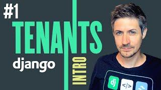 Tenants with Django, Intro - Part 1