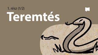 Áttekintés: Teremtés 1–11. (1Mózes | Genezis)