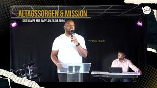 Alltagssorgen & Mission/ Der Kampf mit Babylon Daddi Yvan Ndoumbé | 25.08.2024