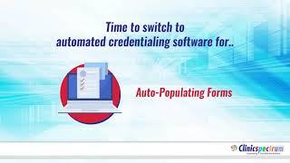 Switch To An Automated Credentialing Software || Credentialingspectrum || Clinicspectrum