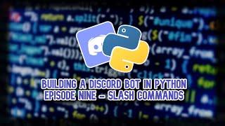 Building a Discord Bot in Python (2024) Episode Nine: Slash Commands