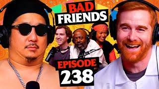 Bobby Turns 60! | Ep 238 | Bad Friends