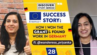 Ep 28: Erasmus+ Grant Success Story & Insider Tips on Job in Germany ft. @wanderess_priyanka