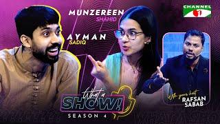 Ayman Sadiq & Munzereen Shahid | What a Show! with Rafsan Sabab | ( আয়মান X মুনজেরিন )