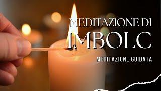 Meditazione guidata di Imbolc