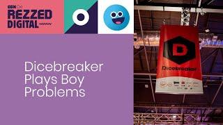 EGX Rezzed Digital: Dicebreaker Plays Boy Problems - Carly Rae Jepsen tabletop RPG Live