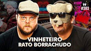 VINHETEIRO + RATO BORRACHUDO - Flow #383