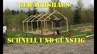 Gewächshaus schnell und günstig selber bauen