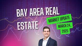 Bay Area Real Estate Market Update | March 24, 2025 | THE LIST PRICE ISN'T REAL!!!