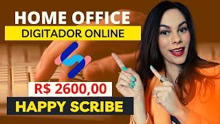 Digitador Online Home Office - Para Iniciantes Sem Experiência [100% GRATUITO] Happy Scribe