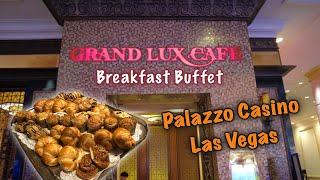 Palazzo Breakfast Buffet at Grand Lux Cafe Las Vegas