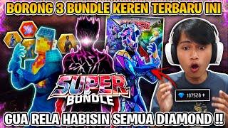 GAK NYESEL HABISIN DIAMOND BUAT BORONG BUNDLE SUPER INI !! KEREN BANGET CUY 