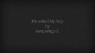 *CLOSED* It's Called Hip-Hop Rap Contest Hosted by Temper