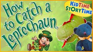 How to Catch a Leprechaun ️ St Patricks Day Read Aloud