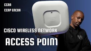 Cisco Wireless Networking | AP Configuration | ENCOR | CCNA