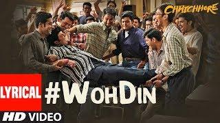 ARIJIT SINGH: Woh Din Lyrical | Chhichhore | Sushant, Shraddha | Pritam, Amitabh