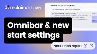 NEW: Planner Omnibar & Start settings for Tasks ▶️ | Reclaim.ai