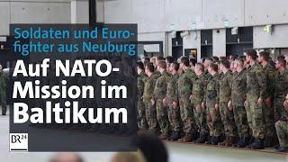 Nato-Mission: Soldaten und Eurofighter aus Neuburg verabschiedet | Abendschau | BR24