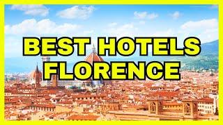   Top 10 Best Hotels In Florence 2024 UPDATE